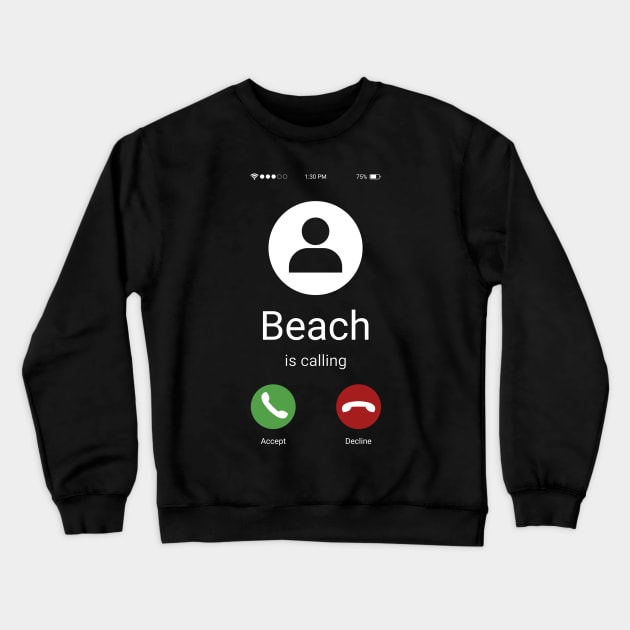 Beach is calling Crewneck Sweatshirt by ShirtBricks